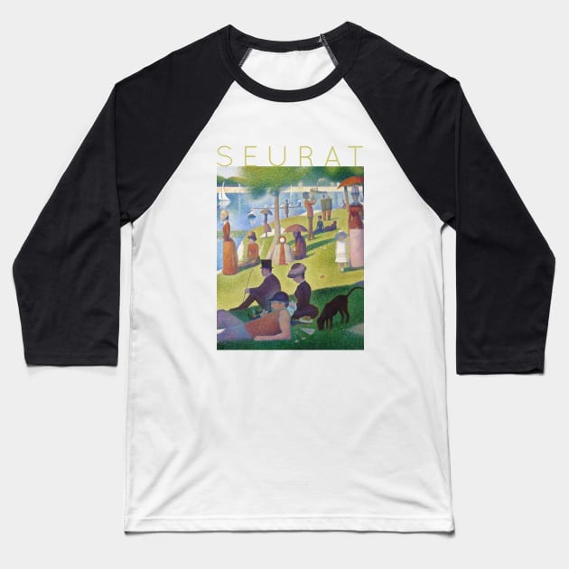 Georges Seurat - A Sunday Afternoon on La Grande Jatte Baseball T-Shirt by TwistedCity